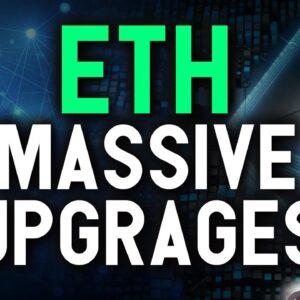 These MASSIVE upgrades could send ETH parabolic with gains!!