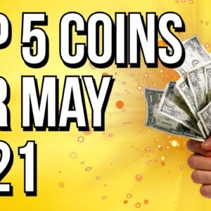 TOP 5 CRYPTO COINS FOR MAY 2021!! ðŸš€
