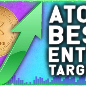ATOM CHARTS SHOW THAT THE BEST ENTRIES ARE WITHIN THIS RANGE