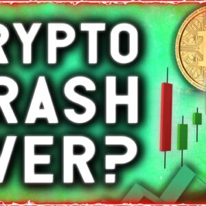 IS THE WORST PART OF THE CRYPTO MARKET CRASH OVER?