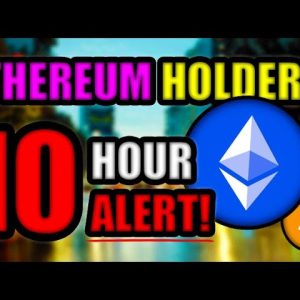 Ethereum Holders ðŸ‘‰ 10 Hour WARNING! + New CPI [Inflation] Numbers = BULLISH for Bitcoin & Crypto!