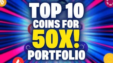 50x Your Crypto Portfolio by the NEXT Bull Run