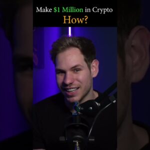 Make $1 MILLION in Crypto? Here's How! #shorts