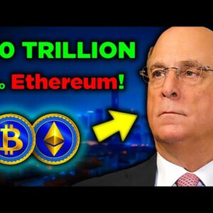 Most Powerful Man in Finance says â€˜INVEST in ETHEREUMâ€™! ðŸ˜® ðŸ‘€ ðŸ“ˆ