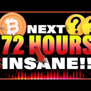 NEXT 72 HOURS ARE GOING TO BE INSANE FOR CRYPTO! 2 SURGING ALTCOINS?