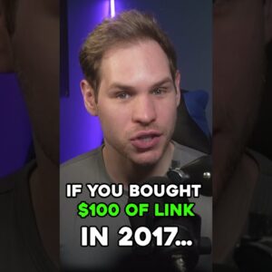 If you bought just $100 of Chainlink in 2017…#shorts