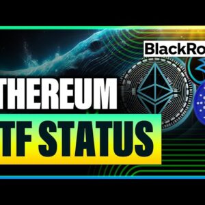 Whale accumulation Spotted! Status on Ethereum ETF