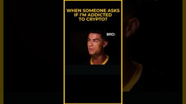When someone asks if I’m addicted to crypto 😂 #shorts 12 When someone asks if I’m addicted to crypto 😂 #shorts